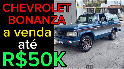 As 5 chevrolet bonanza mais top do planeta anunciada a venda no Facebook