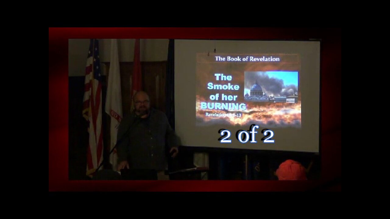 136 The Smoke Of Her Burning (Revelation 18:9-13) 2 of 2