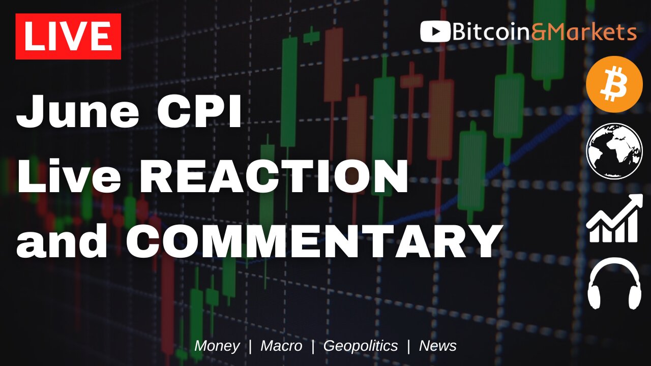 June #CPI live REACTION and COMMENTARY