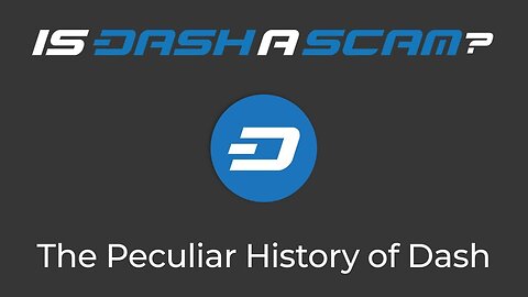 Could Dash Be a Scam? | A Brief History