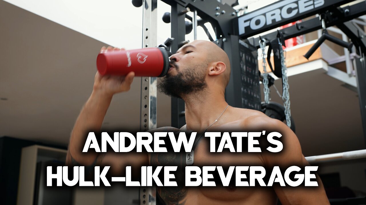 Andrew Tate NEW HULK-LIKE Beverage?