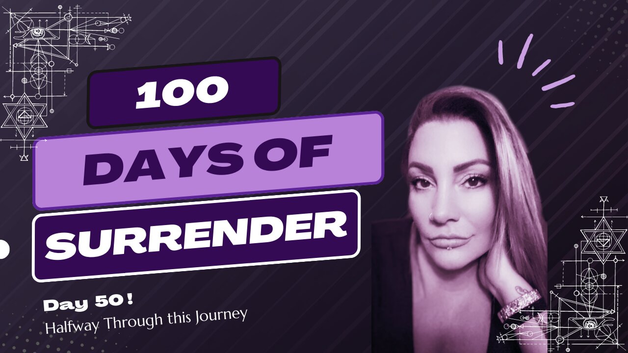 Day 50! - 100 Days of Surrender