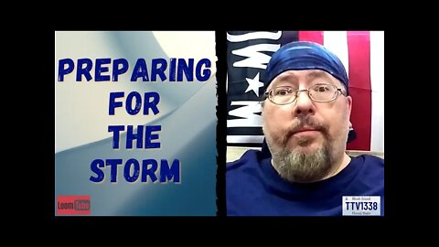 PREPARING FOR THE STORM - 082121 TTV1338