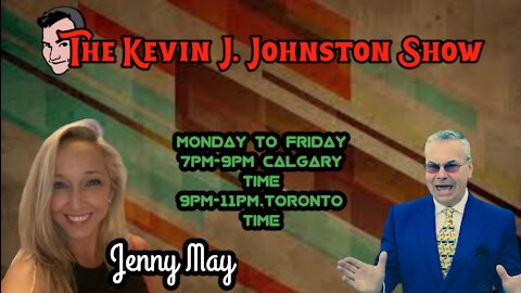 The Kevin J. Johnston Show Jenny May Joins Us tonight!!