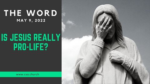 The Word: May 9, 2022