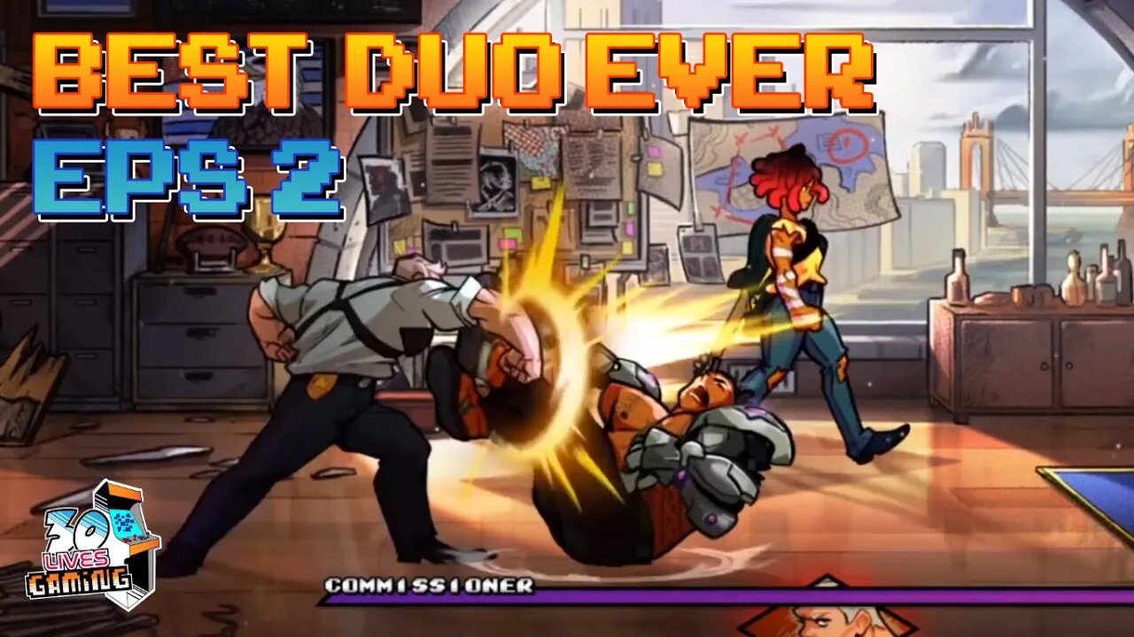 Streets of Rage 4: BEST DUO EVER - Eps 2 - 30livesgaming