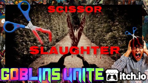 SCISSOR SLAUGHTER - Indie Horror and I'm Scared