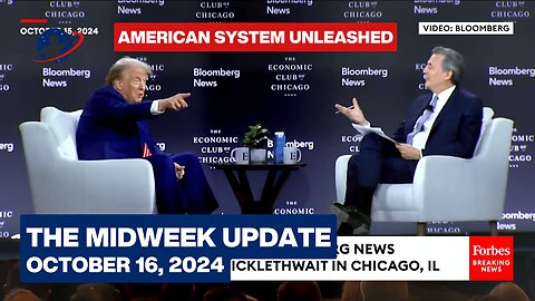 The Midweek Update - Trump Takes On The British Empire - October 16, 2024