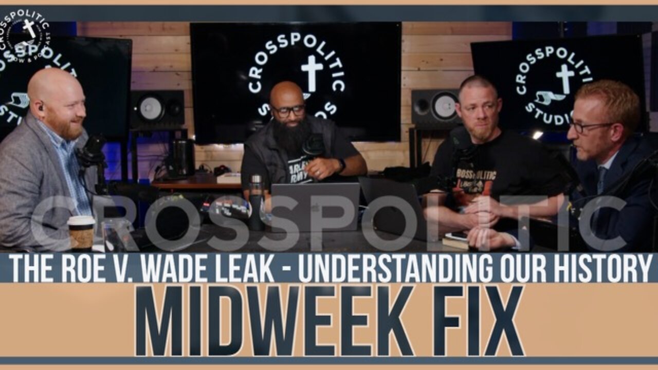 Jeff Shafer Returns! The Roe v. Wade Leak - Understanding Our Place in History