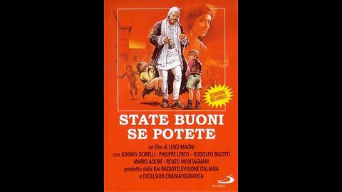 FILM---STATE BUONI SE POTETE