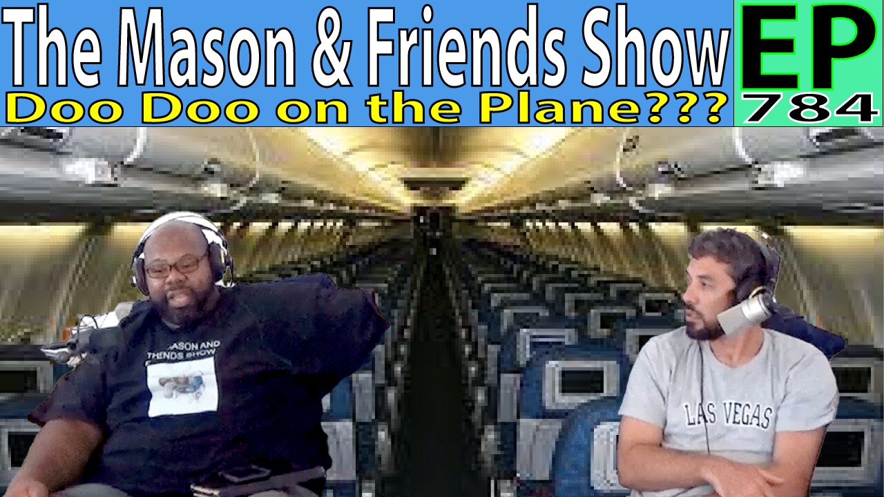 The Mason and Friends Show. Episode 784