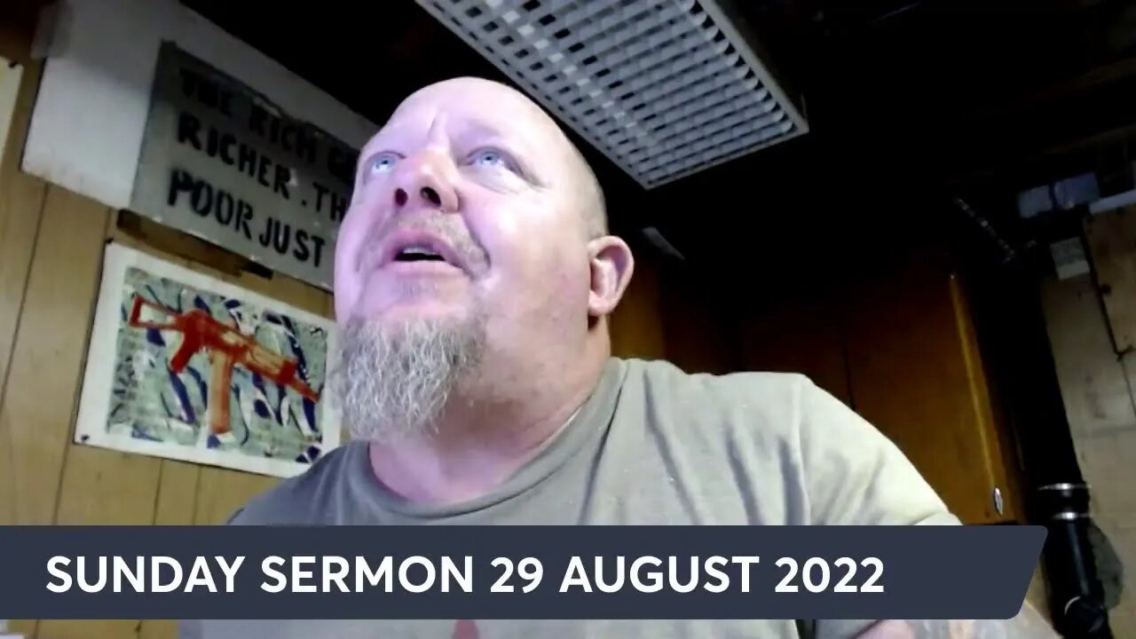 SUNDAY SERMON 29 AUGUST 2022