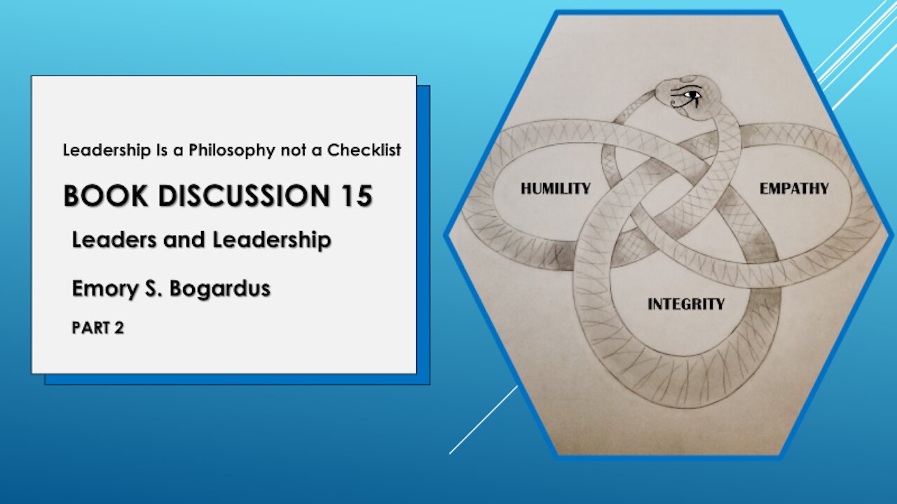 Leaders and Leadership by Emory Bogardus Book Discussion Part 2