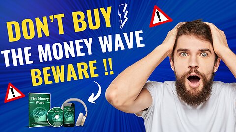 THE MONEY WAVE - (⚠️❌✅ DON’T BUY?!⛔️❌😭) - The Money Wave Review 2024 - Buy The Money Wave Reviews