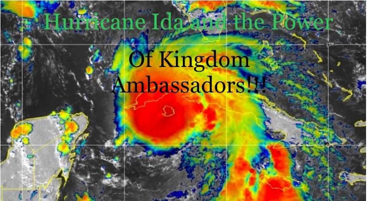 Hurricane Ida And The Power Of Kingdom Ambassadors!!!