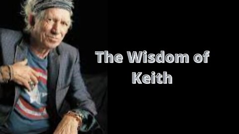 The Wisdom of Keith