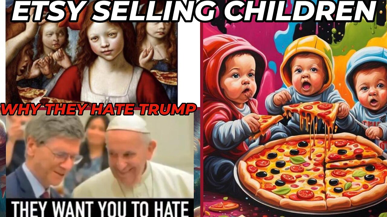 Etsy Selling Children?! Pope Challenges Christian Faith? Left's Hatred for President Trump Exposed!