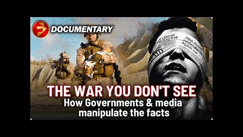 Governments and Media roles in War Propaganda | THE WAR YOU DON'T SEE | John Pilger Documentary