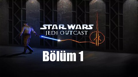 Star Wars: Jedi Knight II: Jedi Outcast - Bölüm 1