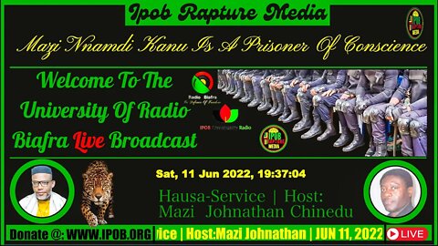 Welcome To The University Of Radio Biafra |Hausa-Service 2 | Host: Mazi Nwachineke | JUN 13, 2022