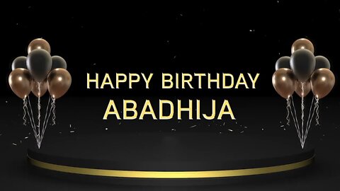 Wish you a very Happy Birthday Abadhija