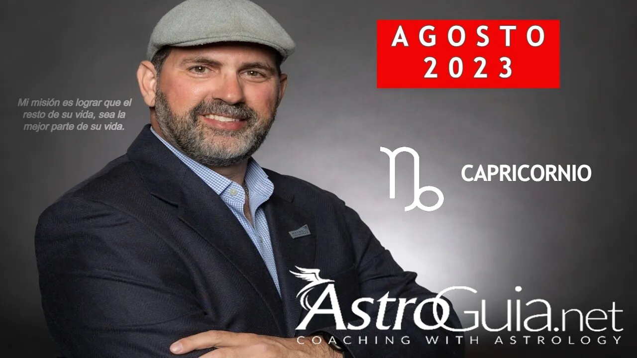 ♑CAPRICORNIO - Agosto 2023 - Astrología | ¡Mercurio y Venus retrógrados! JORGE ROQUE | ASTROGUIA