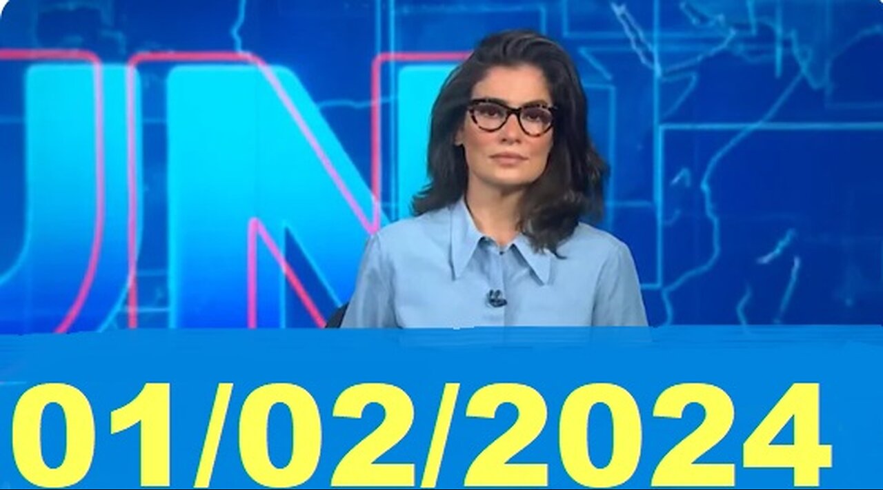 Jornal Nacional 01 03 2024 Sexta Feira Completo