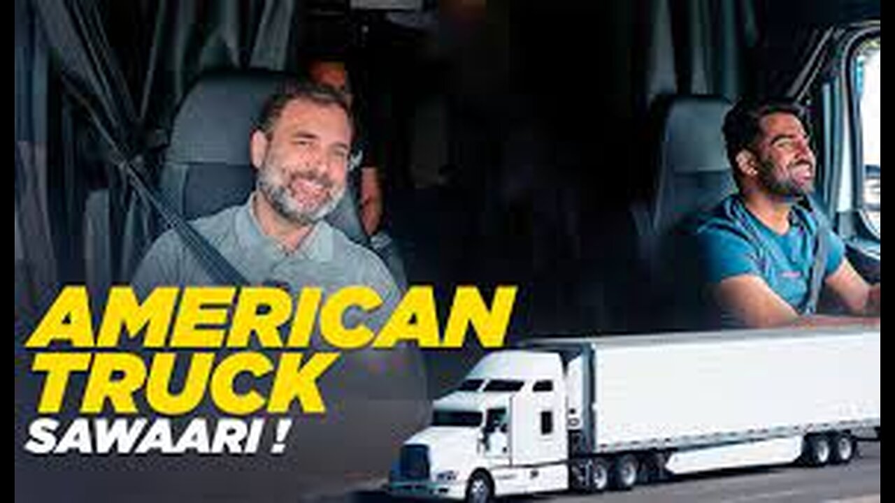 WashingtonDC to New York-American Truck Yatra, Rahul Gandhi importing American Truck to India