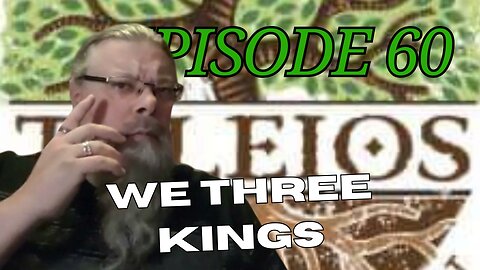 Episode 60 - We Three Kings