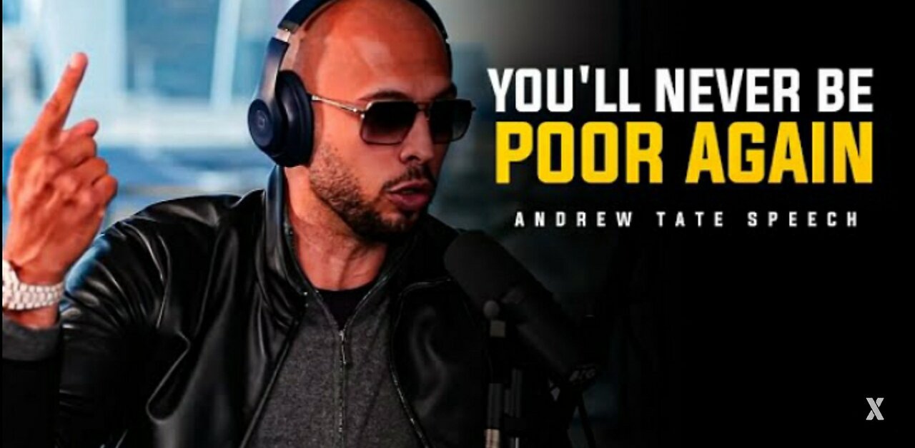 YOU'LL NEVER BE POOR AGAIN - What The Rich Don't Want You To Know (Andrew Tate Speech)