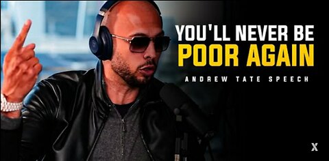 YOU'LL NEVER BE POOR AGAIN - What The Rich Don't Want You To Know (Andrew Tate Speech)