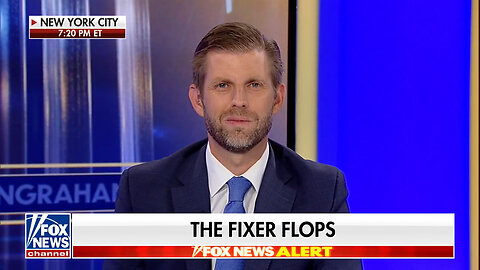 Eric Trump: Michael Cohen Didn't Tell The Truth