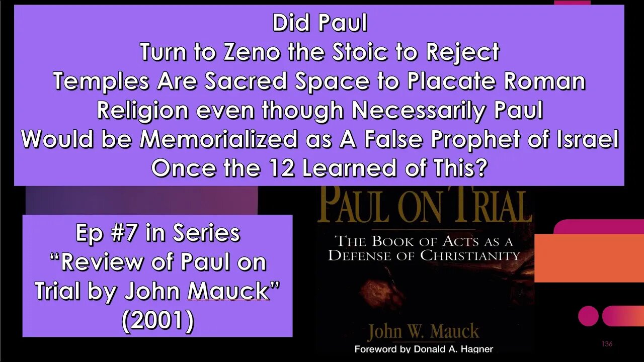 Was Paul an Herodian Infiltrator? Ep 7 of Mauck on Acts as Defense of Paul. John Hurt's Study.