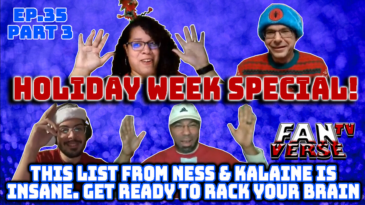 "HOLIDAY WEEK SPECIAL!" KALAINE AND NESS PICKS! Ep. 35, Part 3