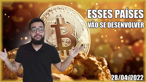 Países Legalizando Bitcoin! É o Futuro - Análise BTC 28/04/2022