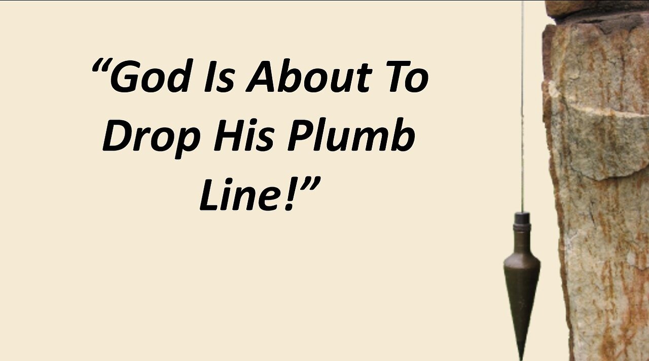 Sep 3/23 | God is About to Drop His Plumb Line