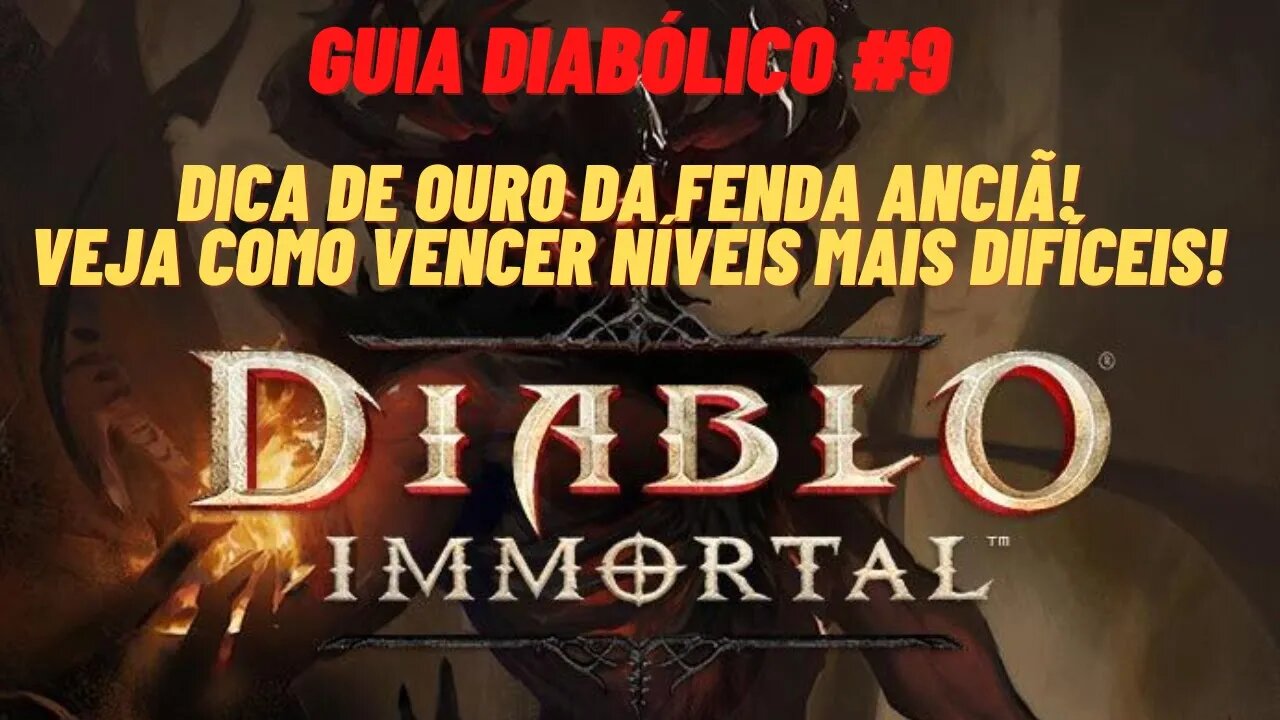 PTBR Diablo Immortal Guia Diabólico #9 Veja como vencer a fenda anciã em niveis mais difíceis