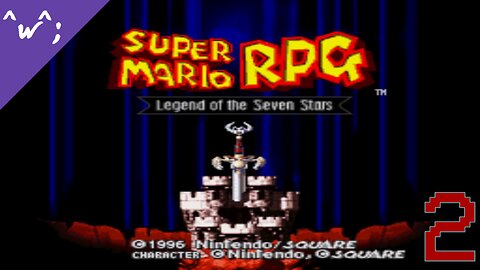 Epic-Tastic Plays - Super Mario RPG (Part 2)