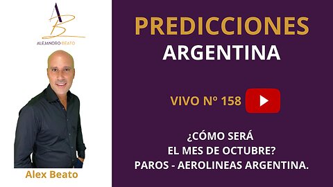 VIVO 158 PREDICCIONES ARGENTINA Y EL MUNDO