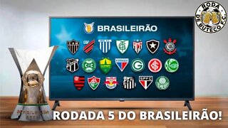 🔴5ª RODADA BRASILEIRÃO|GALO DERROTADO|FLAMENGOxBOTAFOGO |FORTALEZAxSPFC|PALMEIRASxFLU