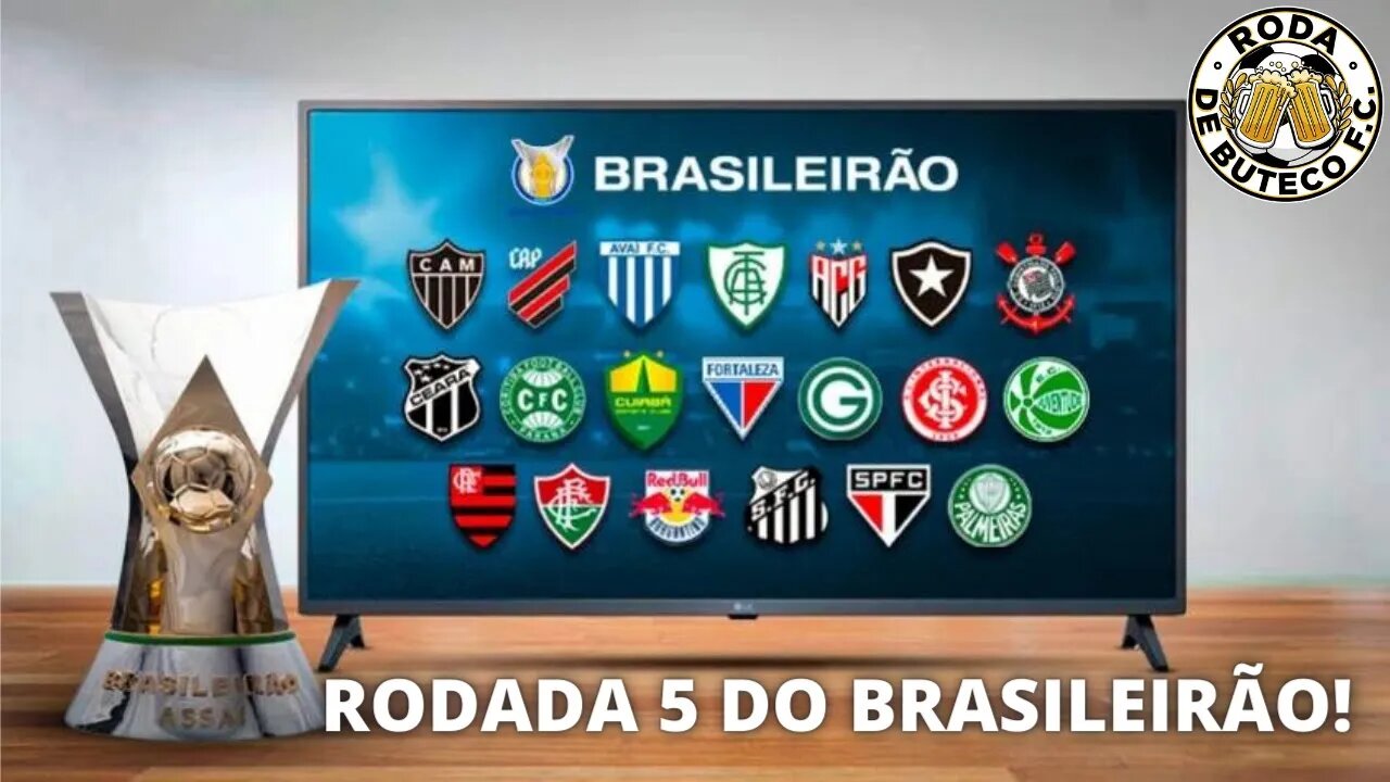 🔴5ª RODADA BRASILEIRÃO|GALO DERROTADO|FLAMENGOxBOTAFOGO |FORTALEZAxSPFC|PALMEIRASxFLU