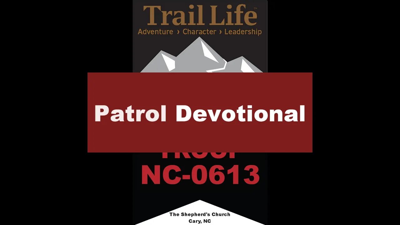 Woodlands Trail : Patrol Devotional (Faith) and Worthy Life