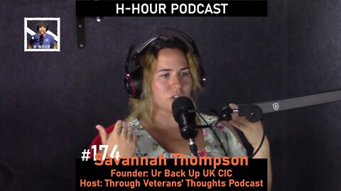 H-Hour Podcast #174 Savannah Thompson - host of Through Veterans Thoughts