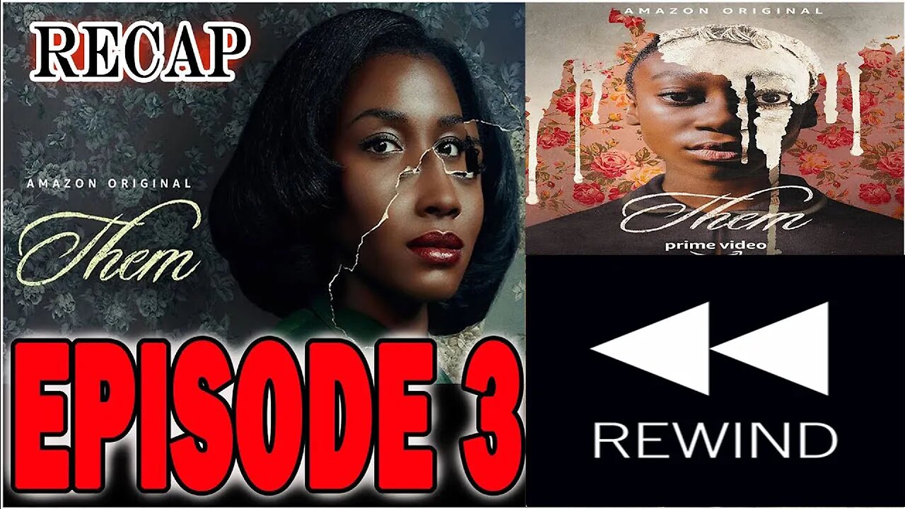 Them Episode 3 Day 4 Amazon Prime | RECAP PLAY BACK