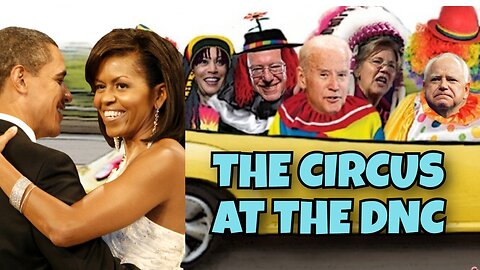 NEW CIRCUS IN TOWN AT THE DNC EVERY STUPID PERSON GET IN FREE STARING KAMALA HARRIS