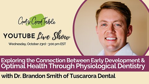 Exploring the Connection Between Early Development & Optimal Health Through Physiological Dentistry