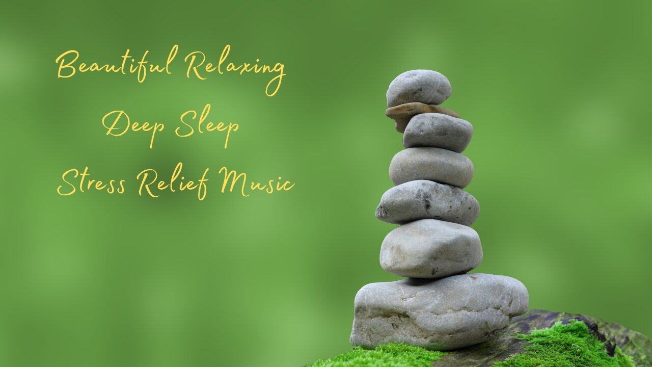 Beautiful Relaxing Deep Sleep Stress Relief Music