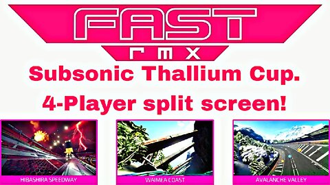 Switch Fast RMX G40, 4P local splitscreen, Subsonic Thallium Cup, Spaarc Unlimited!