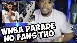 WNBA CHAMPIONSHIP PARADE WITH NO FANS, PLAYERS WANT MORE PAY THOUGH