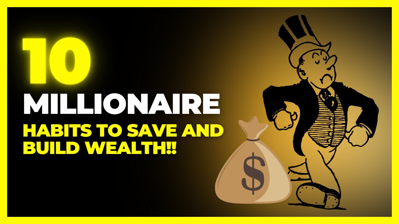 🚀 Master These 10 Millionaire Habits to Save and Build Wealth! 💸"